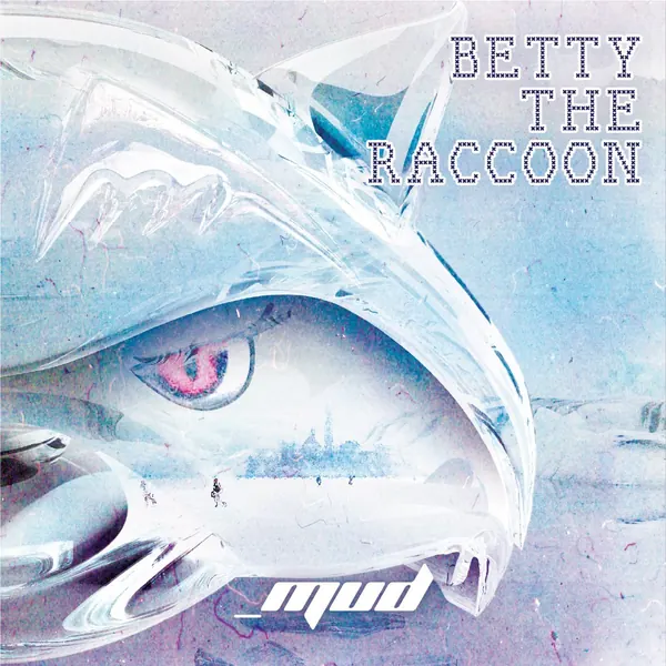 Between Mud & Sunshine Pt. 2 ‘Mud’ cover art
